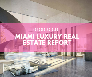 Miami Luxury Real Estate Report